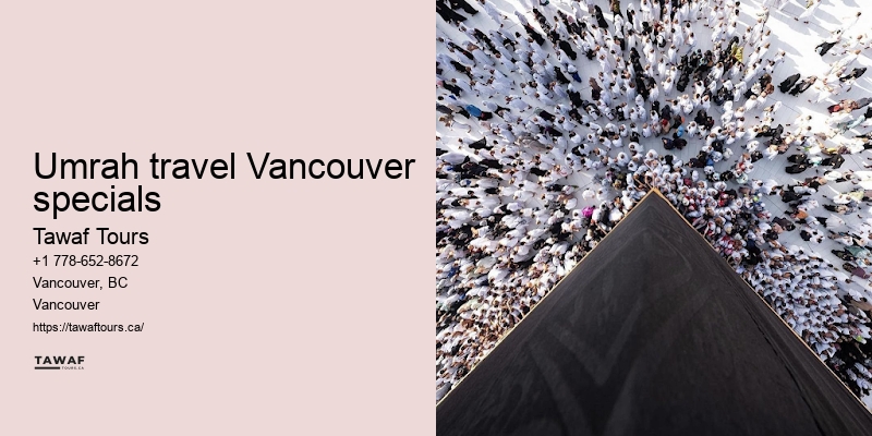 Umrah Packages with Ziyarat Vancouver