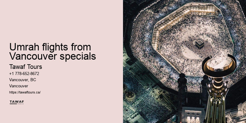Vancouver Umrah tours specials to Mecca