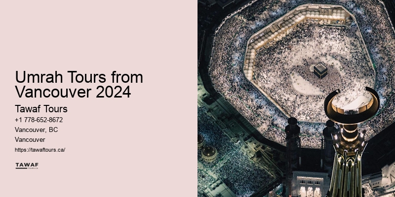 Vancouver Umrah Packages with 24/7 Customer Support