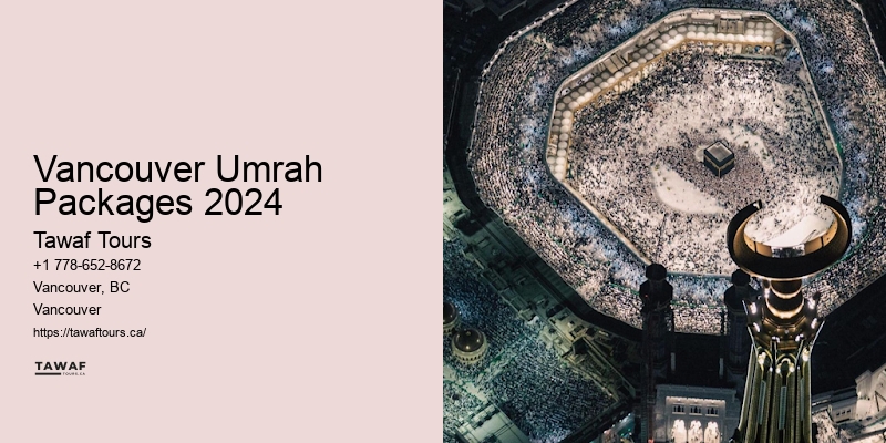 Vancouver Umrah Journey Specials
