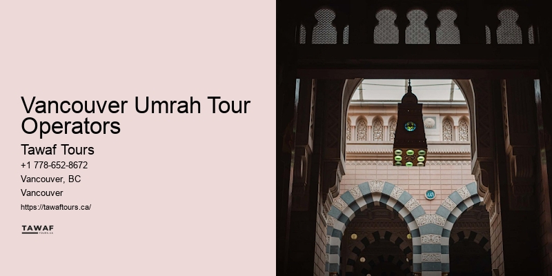 Vancouver Umrah Trip Tailored Packages
