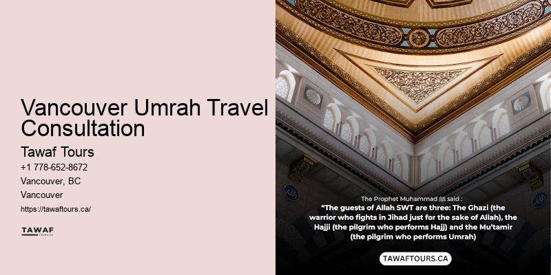 Customized Vancouver Umrah Travel Agenda