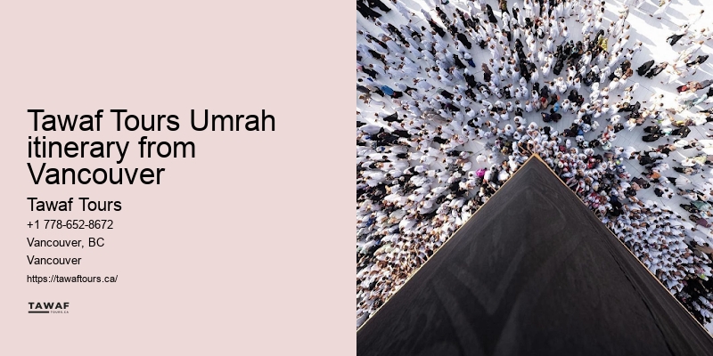 Tawaf Tours Vancouver Umrah package amenities benefits