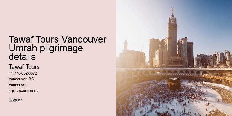 Tawaf Tours Vancouver Umrah package selection tips