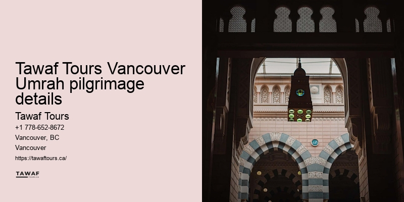 Tawaf Tours Vancouver Umrah package features overview