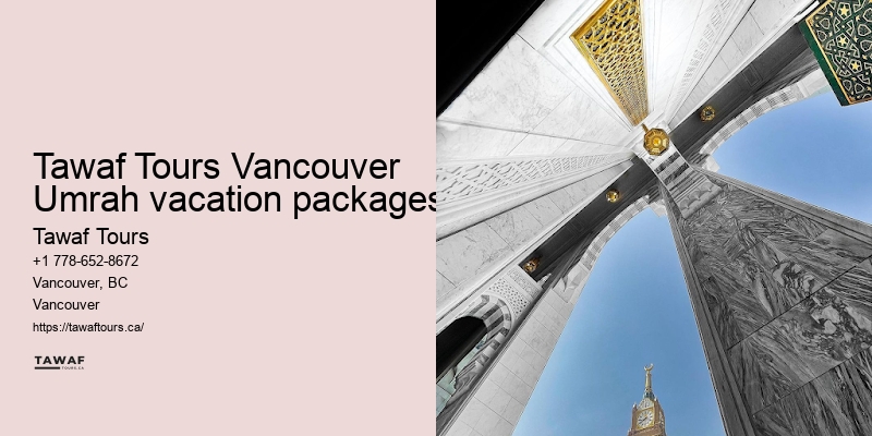 Vancouver Umrah package upgrades advantages