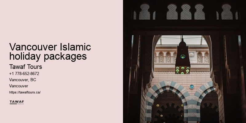 Vancouver Umrah travel destination highlights and tips