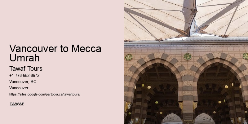 Vancouver Umrah travel destination insights and tips
