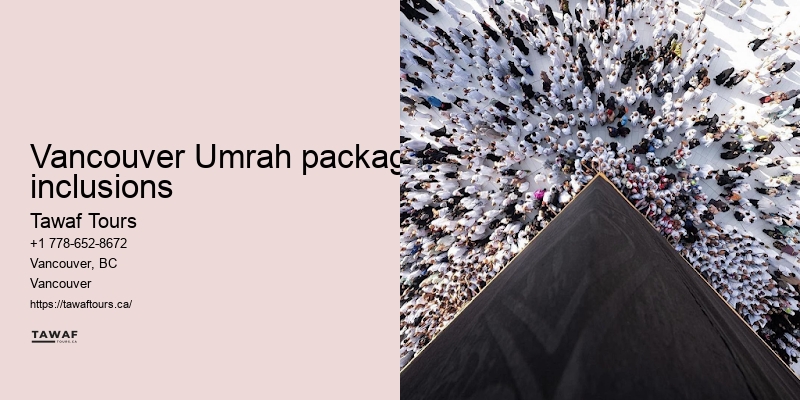 Vancouver Umrah package comparison benefits