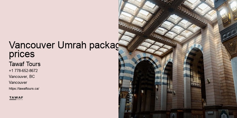 Vancouver Umrah package comparison advantages