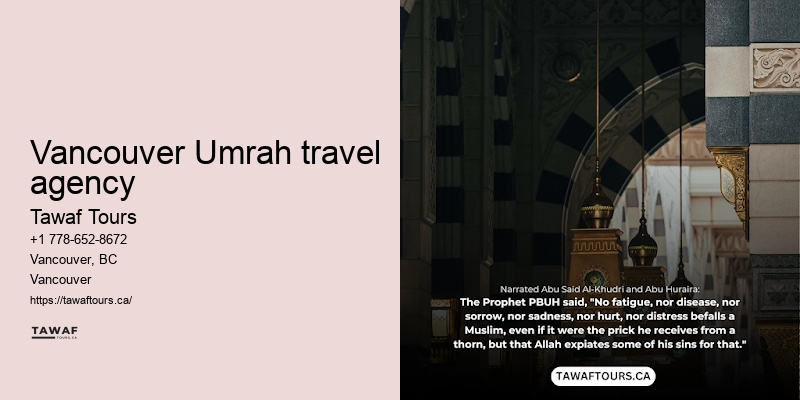 Tawaf Tours Umrah pilgrimage travel consultant Vancouver