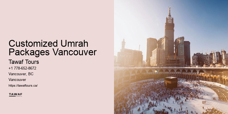 Customized Umrah Packages Vancouver Umrah Trip Prices