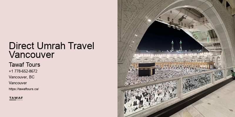 Personalized Umrah Packages Direct Umrah Travel Vancouver