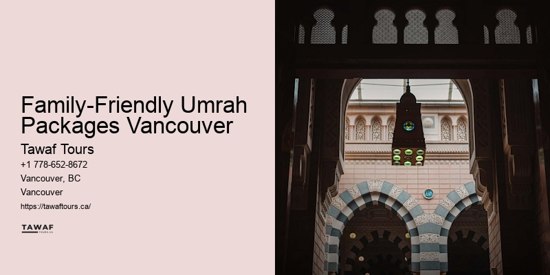 Economy Umrah Packages Family-Friendly Umrah Packages Vancouver