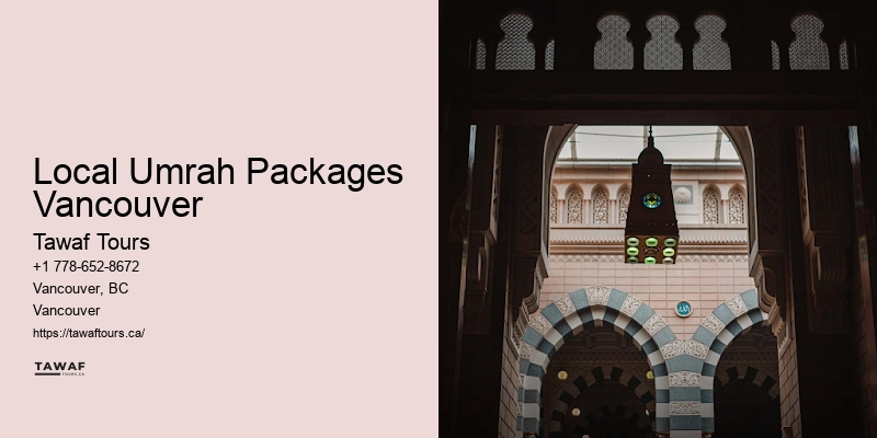 Local Umrah Packages Vancouver Umrah Customized Itineraries