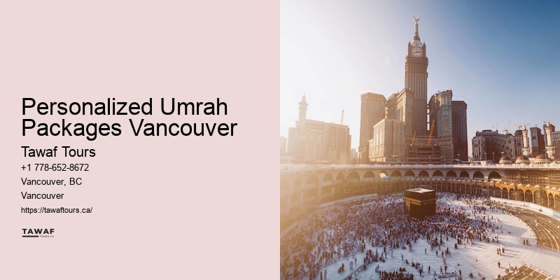 Umrah Travel Experts Personalized Umrah Packages Vancouver