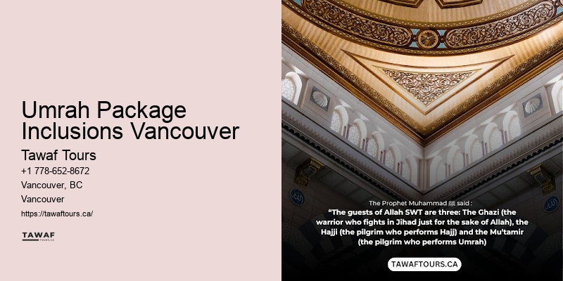 Tailor-Made Umrah Packages Umrah Package Inclusions Vancouver