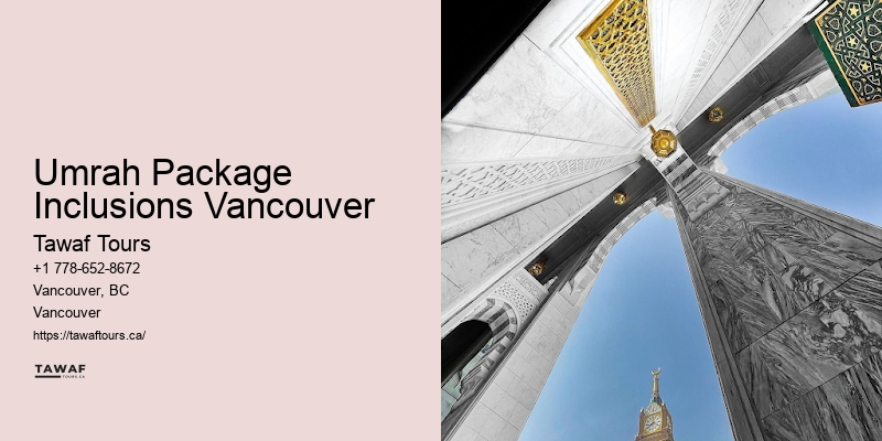 Group Umrah Travel Umrah Package Inclusions Vancouver