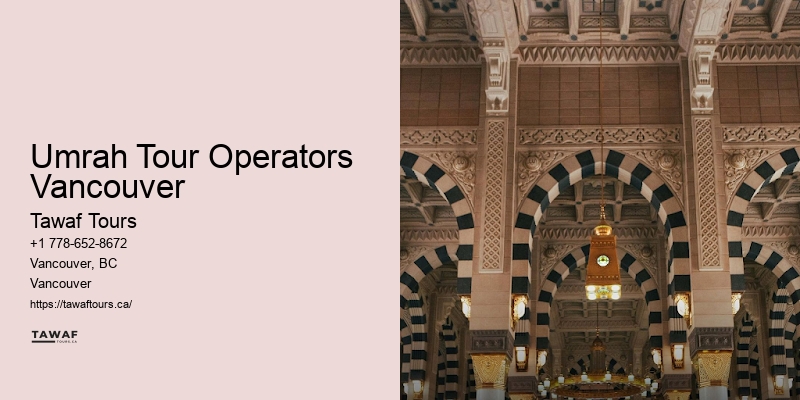 Umrah Tour Operators Vancouver Umrah Visa Assistance