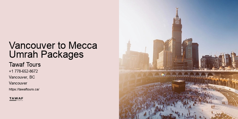 Umrah Package Offers Today Vancouver to Mecca Umrah Packages
