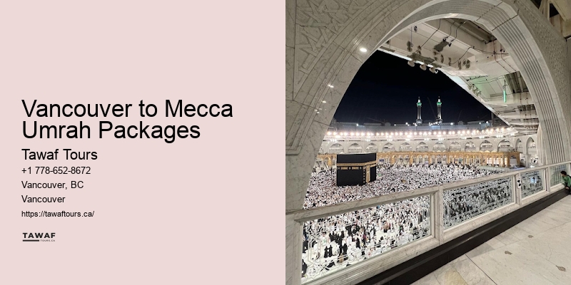 Special Umrah Offers Vancouver to Mecca Umrah Packages
