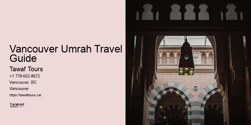 Umrah Tour Packages from Vancouver Umrah Travel Guide